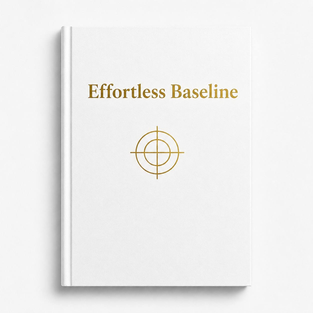 The Effortless Baseline book cover